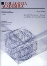 Das Atgc Des Lebens - Chancen Und Risiken Der Genomforschung (Colloquia Academica)