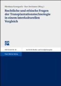 Rechtliche Und Ethische Fragen Der Transplantationstechnologie in Einem Interkulturellen Vergleich