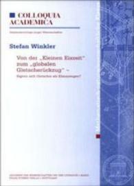 Von Der 'Kleinen Eiszeit' Zum 'Globalen Gletscherruckzug' : Eignen Sich Gletscher ALS Klimazeugen?