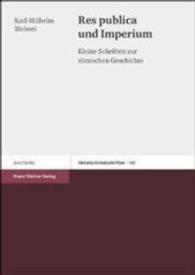Res Publica Und Imperium : Kleine Schriften Zur Romischen Geschichte