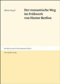 Der Romantische Weg Im Fruhwerk Von Hector Berlioz
