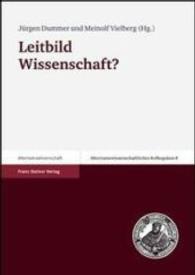 Leitbild Wissenschaft? (Altertumswissenschaftliches Kolloquium,)