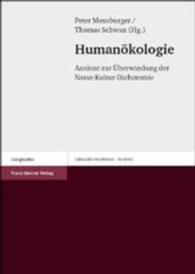 Humanokologie : Ansatze Zur Uberwindung Der Natur-Kultur-Dichotomie