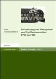 Finanzierung Und Management Von Wohlfahrtsanstalten 1920 Bis 1936