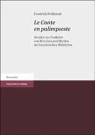 Le Conte En Palimpseste : Studien Zur Funktion Von Marchen Und Mythos Im Franzosischen Mittelalter