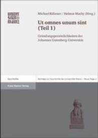 UT Omnes Unum Sint : (Teil 1): Grundungspersonlichkeiten Der Johannes Gutenberg-Universitat