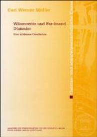 Wilamowitz Und Ferdinand Dummler : Eine Schlimme Geschichte (Abhandlungen der Akademie der Wissenschaften Und der Literatur)
