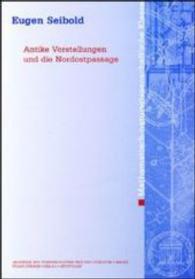 Antike Vorstellungen Und Die Nordostpassage (Abhandlungen der Akademie der Wissenschaften Und der Literatur)