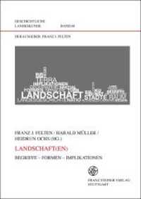 Landschaft(en) : Begriffe - Formen - Implikationen (Geschichtliche Landeskunde 68) （2012. VI, 405 S. 53 schw.-w. Abb., 3 schw.-w. Tab. 240 mm）