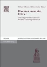 UT Omnes Unum Sint : (Teil 2): Grundungspersonlichkeiten Der Johannes Gutenberg-Universitat