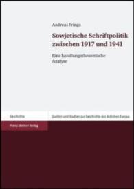 Sowjetische Schriftpolitik Zwischen 1917 Und 1941 : Eine Handlungstheoretische Analyse