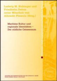 Maritime Kultur Und Regionale Identitaten - Der Sudliche Ostseeraum : Vortrage Eines Rundgesprachs Der Deutschen Forschungsgemeinschaft Unter Beteiligung Der Christian-Albrechts-Universitat Zu Kiel Und Der Akademie Der Wissenschaften Und Der Literatu