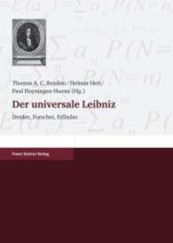 Der Universale Leibniz : Denker, Forscher, Erfinder