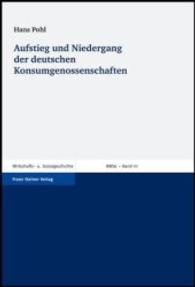 Aufstieg Und Niedergang der Deutschen Konsumgenossenschaften : Vortrag Anlablich der Ehrenpromotion and der Universitat Leipzig (Beitrage Zur Wirtschafts- Und Sozialgeschichte)