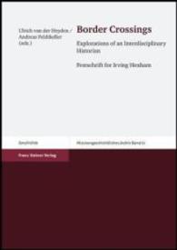 Border Crossings : Explorations of an Interdisciplinary Historian. Festschrift for Irving Hexham