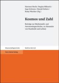 Kosmos Und Zahl : Beitrage Zur Mathematik- Und Astronomiegeschichte, Zu Alexander Von Humboldt Und Leibniz
