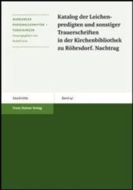 Katalog Der Leichenpredigten Und Sonstiger Trauerschriften in Der Kirchenbibliothek Zu Rohrsdorf. Nachtrag (Marburger Personalschriften-forschungen)