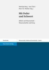 Mit Feder und Schwert : Militär und Wissenschaft - Wissenschaftler und Krieg (Wissenschaft, Politik und Gesellschaft Bd.7) （2009. 380 S. 5 schw.-w. Abb., 1 schw.-w. Tab. 240 mm）