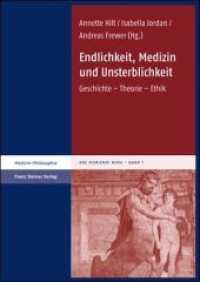 Endlichkeit, Medizin und Unsterblichkeit : Geschichte - Theorie - Ethik (Ars moriendi nova Bd.1) （2010 329 S. 9 schw.-w. u. 7 farb. Abb.）