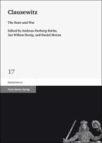 Clausewitz : The State and War (Staatsdiskurse Band 17) （2011. 163 p. 2 Tabellen. 240.0 mm）