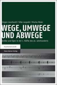 Wege, Umwege und Abwege : Antike und Oper in der 1. Hälfte des 20. Jahrhunderts (Musikwissenschaft) （2011. 172 S. m. Notenbeisp. 228 mm）