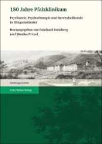 150 Jahre Pfalzklinikum : Psychiatrie, Psychotherapie und Nervenheilkunde in Klingenmünster （2012. 385 S. 95 schw.-w. Abb., 53 schw.-w. Tab. 1700 x 2400 mm）