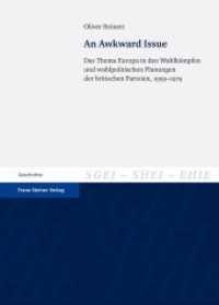 An Awkward Issue (Studien zur Geschichte der Europäischen Integration / Études sur l'Histoire de l'Intégration Européenne) （2012. 430 S. 3 SW-Abb. 240.0 mm）