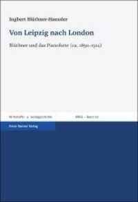 Von Leipzig nach London : Bl&uuml;thner und das Pianoforte (ca. 1850-1914) (Beitr&auml;ge zur Wirtschafts- und Sozialgeschichte Band 122) （2012. 223 S. 39 SW-Abb., 23 Tabellen. 235.0 mm）