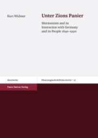 Unter Zions Panier : Mormonism and its Interaction with Germany and its People 1840-1990. Dissertationsschrift (Missionsgeschichtliches Archiv 21) （2013. 404 S. 1700 x 2400 mm）