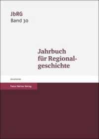 Jahrbuch für Regionalgeschichte 2013 (Jahrbuch für Regionalgeschichte 31) （2013. 191 S. 4 schw.-w. Abb., 2 schw.-w. Tab. 240 mm）