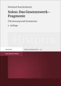 Solon: Das Gesetzeswerk - Fragmente : Übersetzung und Kommentar (Historia - Einzelschriften 215) （2., korr. Aufl. 2014. 168 S. 240 mm）
