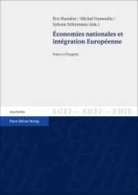 Économies nationales et intégration Européenne : Voies et Étappes (Studien zur Geschichte der Europäischen Integration / Études sur l'Histoire de l'Intégration Européenne) （2014. 192 S. 240 mm）