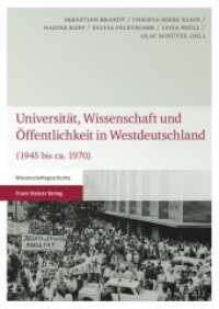 Universität, Wissenschaft und Öffentlichkeit in Westdeutschland : (1945 bis ca. 1970) （2014. 381 S. 1700 x 2400 mm）