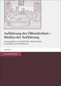 Aufklärung der Öffentlichkeit - Medien der Aufklärung （2015. 411 S. 15 SW-Abb., 4 Tabellen. 240.0 mm）