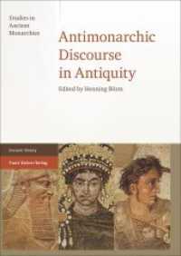 Antimonarchic Discourse in Antiquity (Studies in Ancient Monarchies 3) （2015. 352 p. 2 schw.-w. Abb. 1700 x 2400 mm）