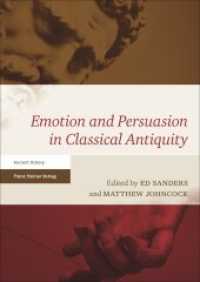 Emotion and Persuasion in Classical Antiquity （2016. 321 S. 12 schw.-w. Tab. 240 mm）