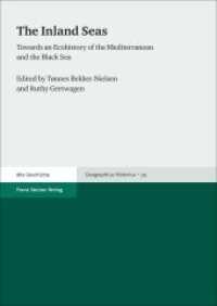 The Inland Seas : Towards an Ecohistory of the Mediterranean and the Black Sea (Geographica Historica 35) （2016. 419 S. 59 schw.-w. u. 28 farb. Abb., 17 schw.-w. Tab. 240 mm）
