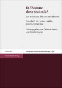 Et l'homme dans tout cela? : Von Menschen, Mächten und Motiven. Festschrift für Heribert Müller zum 70. Geburtstag (Frankfurter Historische Abhandlungen 48) （2017. 789 S. 8 schw.-w. Abb. 1700 x 2400 mm）