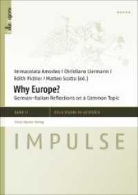 Why Europe? : German-Italian Reflections on a Common Topic (Impulse 11) （2017. 115 S. 2 schw.-w. Tab. 1700 x 2400 mm）