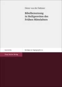Bibelbenutzung in Heiligenviten des Frühen Mittelalters (Beiträge zur Hagiographie 19) （2017. 351 S. 1700 x 2400 mm）