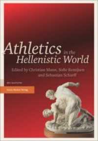 Athletics in the Hellenistic World （2016. 366 S. 16 schw.-w. Abb., 10 schw.-w. Tab., 38 schw.-w. Fotos. 24）