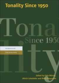 Tonality Since 1950 （2017. 345 S. 3 schw.-w. Tab., 73 Notenbeispiele. 1700 x 2400 mm）