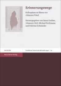 Erinnerungswege : Kolloquium zu Ehren von Johannes Fried (Frankfurter Historische Abhandlungen 49) （2018. 256 S. 5 farb. Fotos, Frontispiz. 1700 x 2400 mm）