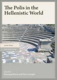 The Polis in the Hellenistic World （2018. 264 S. 10 schw.-w. Abb., 2 schw.-w. Tab. 240 mm）