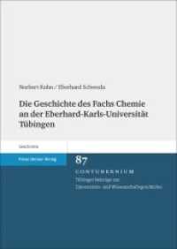 Die Geschichte des Fachs Chemie an der Eberhard-Karls-Universität Tübingen (Contubernium 87) （2018. 242 S. 8 schw.-w. Abb., 54 schw.-w. Fotos. 1700 x 2400 mm）