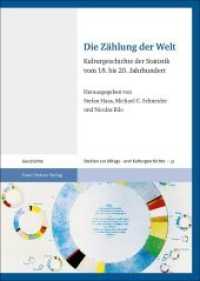 Die Zählung der Welt : Kulturgeschichte der Statistik vom 18. bis 20. Jahrhundert (Studien zur Alltags- und Kulturgeschichte Band 32) （2019. 261 S. 25 SW-Abb. 240.0 mm）