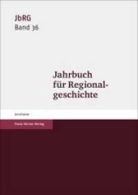 Jahrbuch für Regionalgeschichte 36 (2018) : Die Nutzung und Wahrnehmung von Straßen und Wegen (1100-1800) (Jahrbuch für Regionalgeschichte 36) （2018. 284 S. 27 schw.-w. Abb. 240 mm）