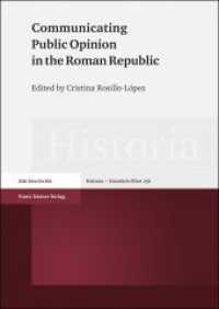 Communicating Public Opinion in the Roman Republic (Historia - Einzelschriften Band 256) （2019. 304 S. 2 SW-Abb. 240.0 mm）