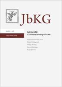 Jahrbuch für Kommunikationsgeschichte 20 (2018) (Jahrbuch für Kommunikationsgeschichte 20) （2018. 354 S. 7 schw.-w. Abb. 240 mm）