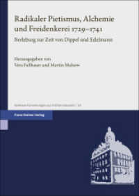 Radikaler Pietismus, Alchemie und Freidenkerei 1729-1741 : Berleburg zur Zeit von Dippel und Edelmann (Gothaer Forschungen zur Fr&uuml;hen Neuzeit)